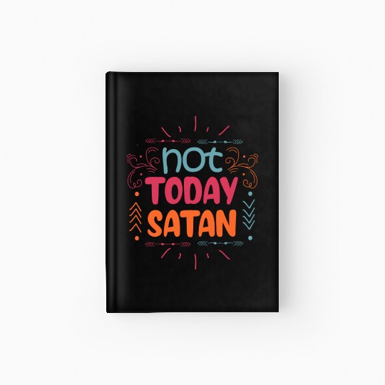 Christianity Not Today Satan Christian Gift Hardcover Journal