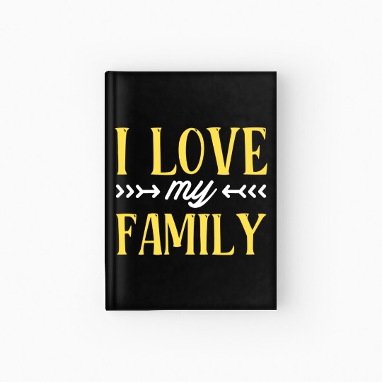I Love My Family Reunion Families Gathering Hardcover Journal