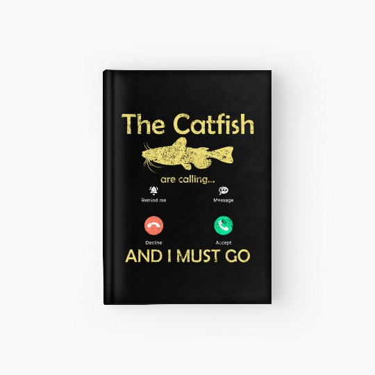 Cory Catfish Are Calling For A Catfish Hunter Hardcover Journal
