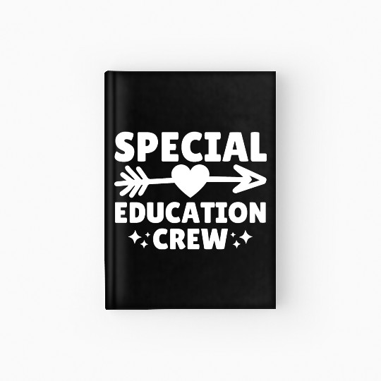 Special Education Crew Teacher Team Hardcover Journal