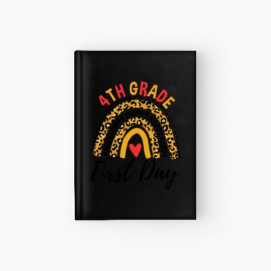 Rainbow First Day Of School 4th Grade Teacher Hardcover Journal