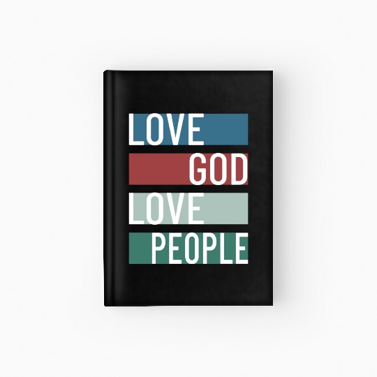 Love God Love People Hardcover Journal