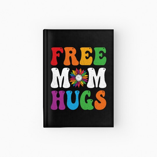 Free Mom Hugs Sunflower Rainbow LGBT Lesbian Gay Hardcover Journal
