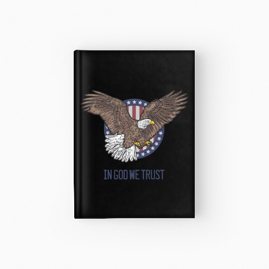 In God We Trust - Bald Eagle - Patriotic Hardcover Journal