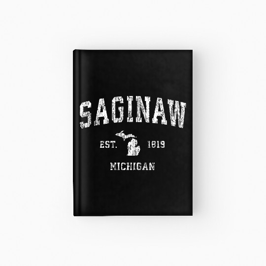 Saginaw Michigan Mi Vintage Athletic Sports Design Hardcover Journal