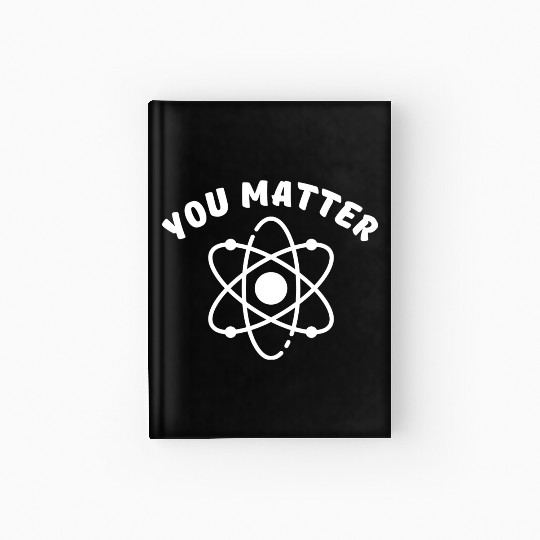 You Matter - Science Hardcover Journal, You Energy Hardcover Journal