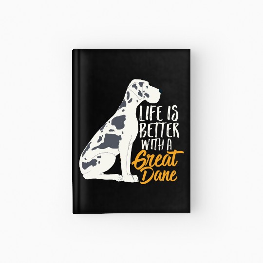 Life Is Better With A Spot Great Dane Cute Funny D Hardcover Journal