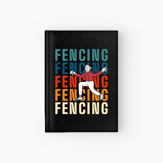 Fencing Sport Fencer En Garde Sport Fencing Hardcover Journal