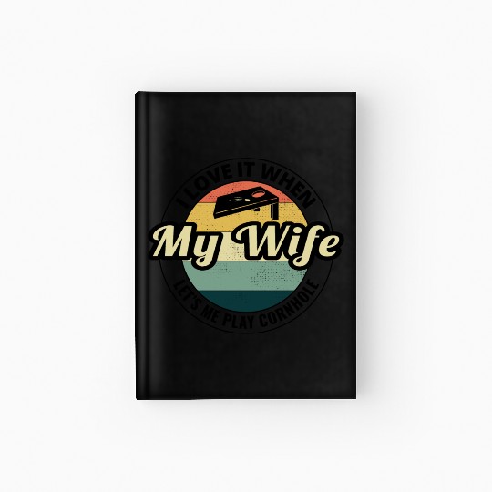 Cornhole Bean Bag Toss Lawn Game Husband Wife Hardcover Journal