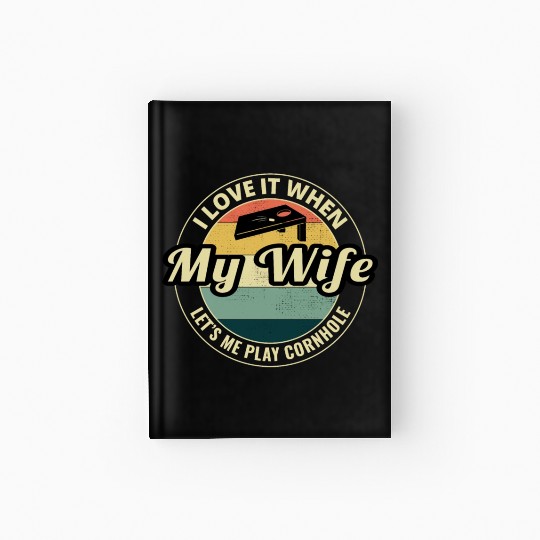 Cornhole Bean Bag Toss Lawn Game Husband Wife Hardcover Journal
