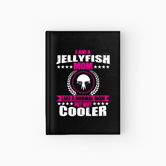 Funny Jellyfish Mom Hardcover Journal