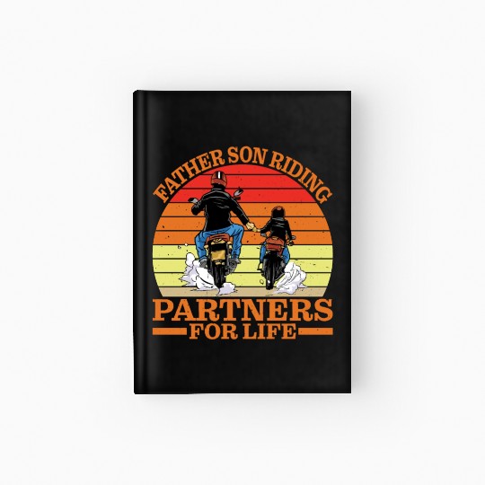 Father Son, Riding Partners For Life 4 Hardcover Journal