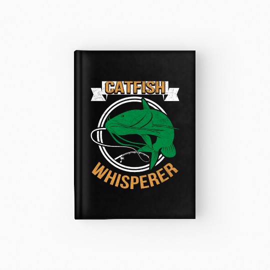Catfish Whisperer - Wels Catfish Hunter Hardcover Journal