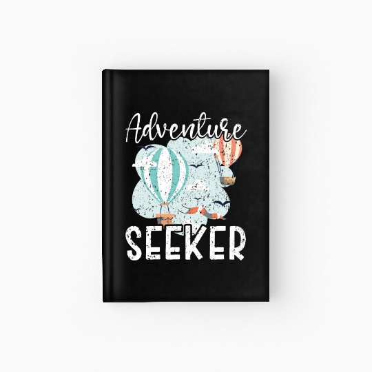 Adventure Seeker Hot Air Balloon Lover Aeronaut Hardcover Journal