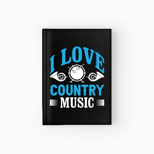 I love Country Music Hardcover Journal