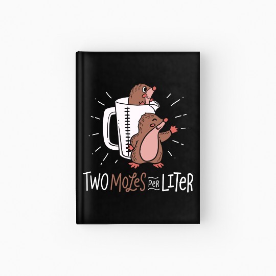 Two Moles Per Liter Science Experiment Laboratory Hardcover Journal