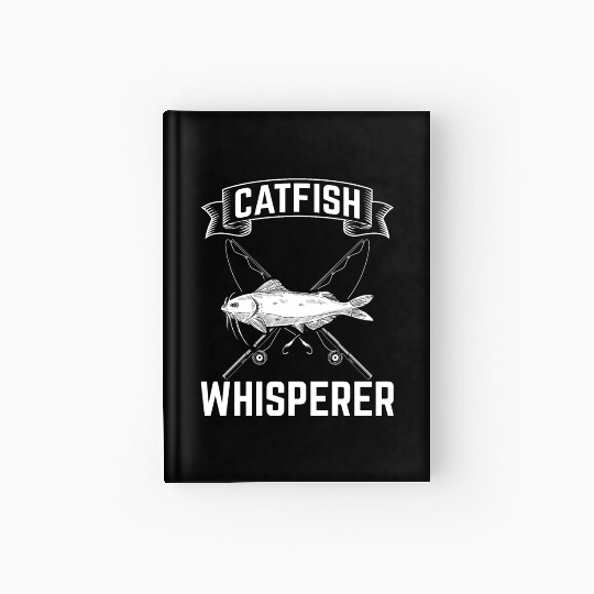Catfish Whisperer - Wels Catfish Hunter Hardcover Journal