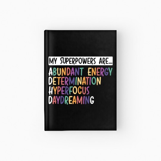 My Superpowers Are ADHD Embrace Neurodiversity Hardcover Journal