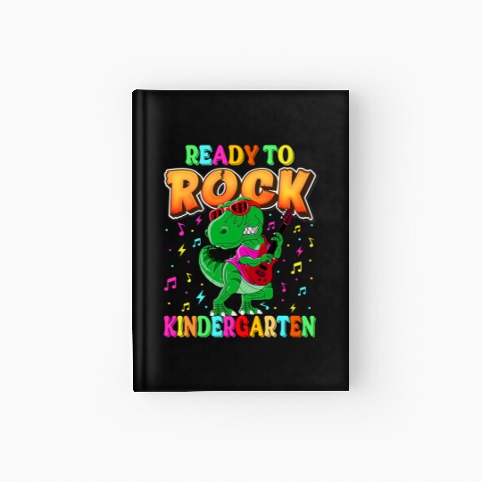 Ready To Rock Kindergarten Dinosaur Back To School Hardcover Journal