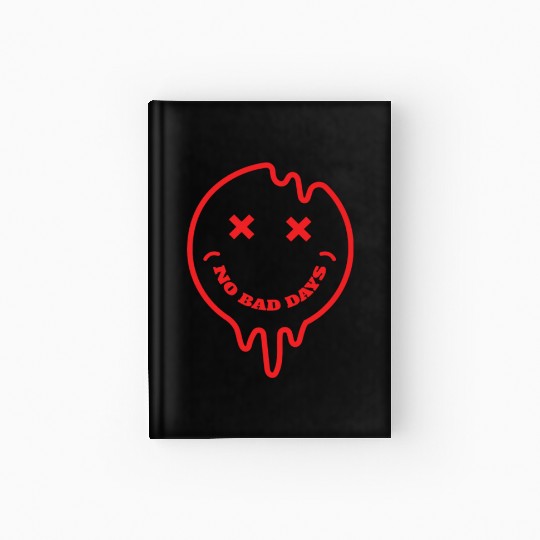 No bad days Hardcover Journal