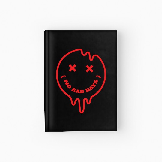 No bad days Hardcover Journal