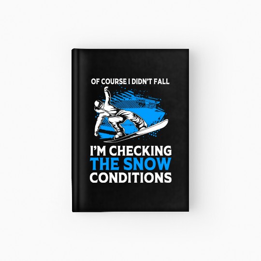 If Course I Didnt Fall Funny Snowboarding For Men Hardcover Journal