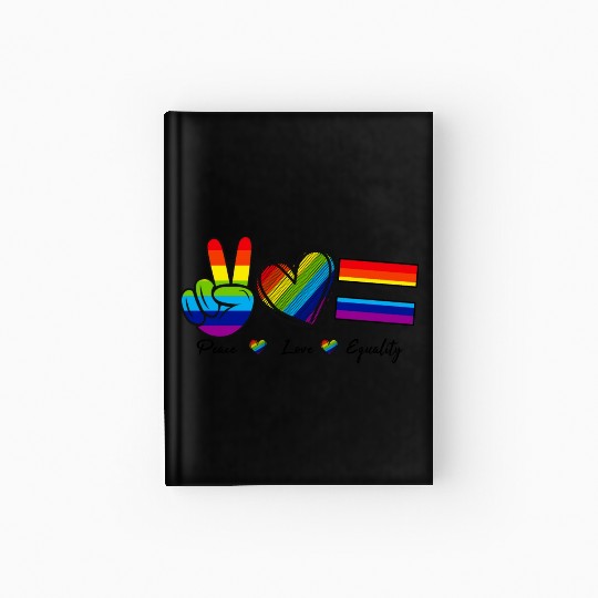 Peace Love Equality - Rainbow LGBT Tolerance Hardcover Journal