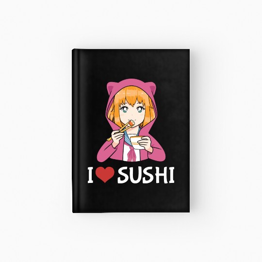 Kawaii Anime Girl I Love Sushi Hardcover Journal