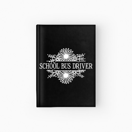 Schoolbus driver, floral school bus Hardcover Journal