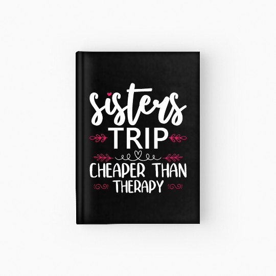 Womens Sisters Road Trip 2022 Weekend Hardcover Journal
