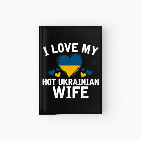 I Love My Hot Ukrainian Wife Xmas Hardcover Journal