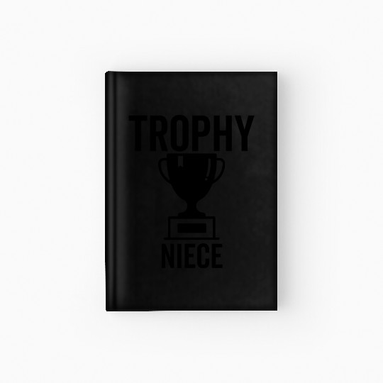 Trophy Niece Hardcover Journal