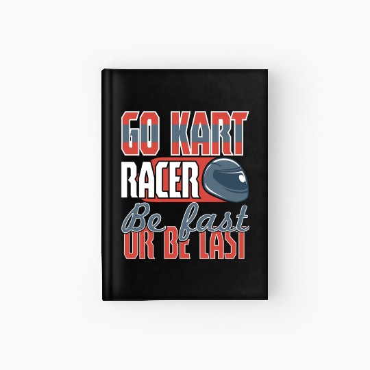 Its A Race Day Go Kart Racing Hardcover Journal
