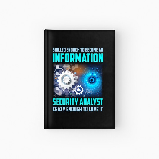 Skilled Enough to Become an Information Security Hardcover Journal