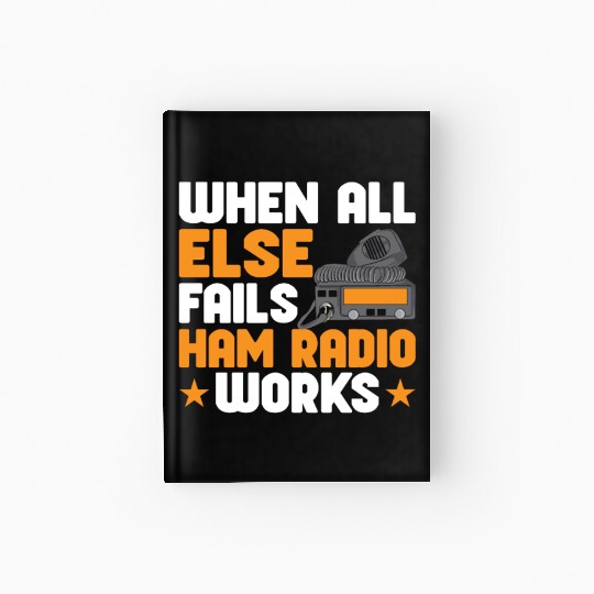 Ham Radio Radio Operator Amateur Radio Signal Hardcover Journal