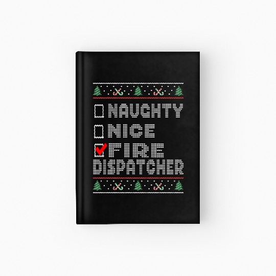 Naughty Nice Fire Dispatcher, Matching Christmas Hardcover Journal
