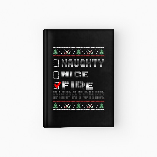 Naughty Nice Fire Dispatcher, Matching Christmas Hardcover Journal