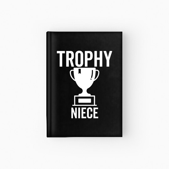 Trophy Niece Hardcover Journal