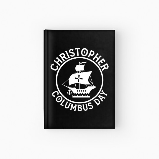 Funny Christopher Columbus Day Hardcover Journal