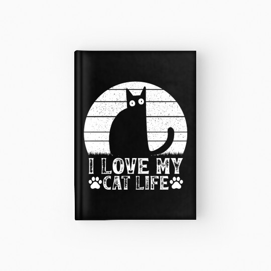Cat Owner Cat Lover I Love My Cat Life Funny Cat M Hardcover Journal