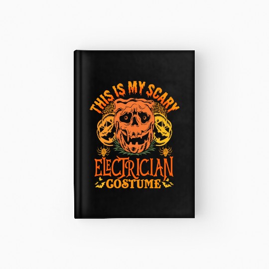 This Is My Scary Electrician Costume Halloween Hardcover Journal