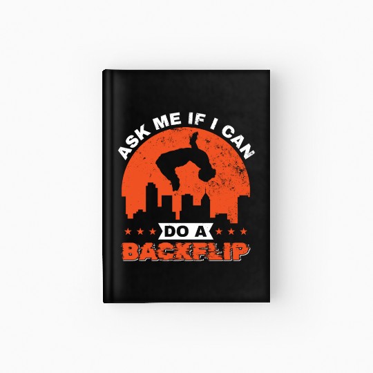 Parkour, Freerunning, Street Workout Acrobatic Hardcover Journal