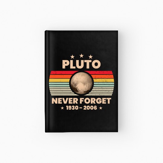 Pluto Never Forget 1930 - 2006 Hardcover Journal