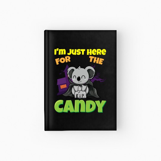 I'm Just Here For The Candy Scary Halloween Beast Hardcover Journal