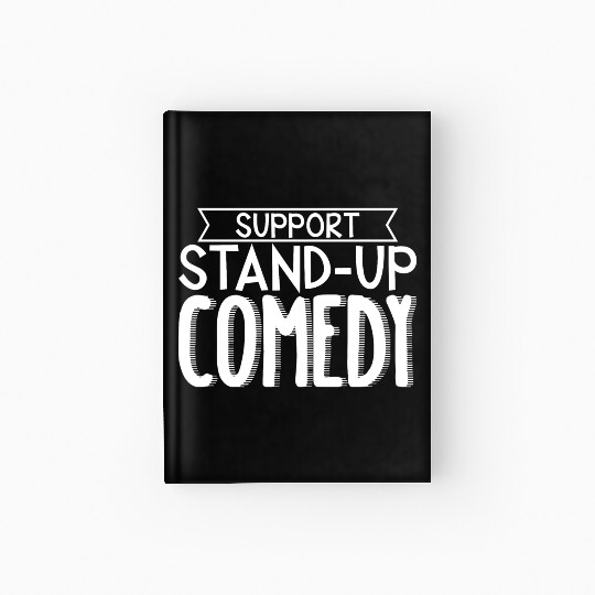 Support Stand Up Comedy 3 Hardcover Journal