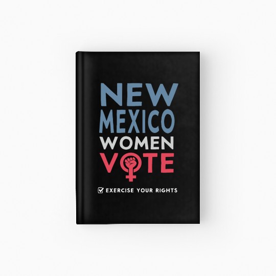 New Mexico Women Vote Voter 2022 Election Hardcover Journal