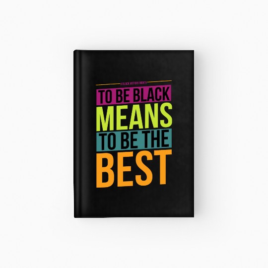 Black History Month Quote Hardcover Journal