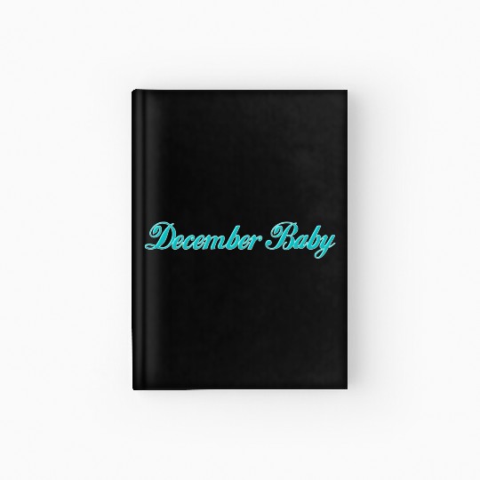 December Baby Hardcover Journal
