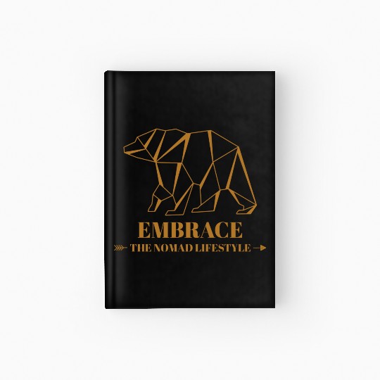 Embrace The Nomad Lifestyle Design Hardcover Journal