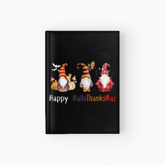 happy hallo thanksmas Thanksgiving gnome Funny Hardcover Journal